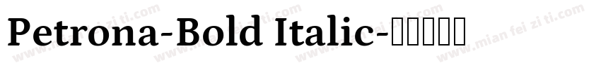 Petrona-Bold Italic字体转换